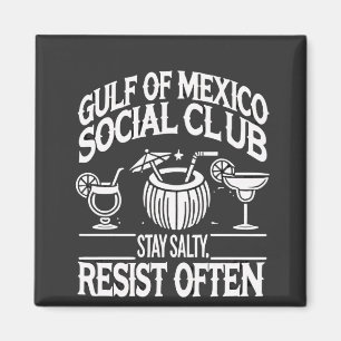 Golf van Mexico Sociale Club Blijf Zout Weerstand Magneet