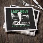 Golf vrijgezellenfeest grappig laatste gat dat hij servet<br><div class="desc">Deze aangepaste servetten zijn voorzien van de speelse uitdrukking "Last Hole He'll Ever Hit" in groen, zwart en wit, waardoor ze een leuke aanvulling zijn op een vrijgezellenfeest met een golfthema. Personaliseer ze met de naam van de bruidegom voor een speciaal tintje dat bijdraagt aan het feest. Ideaal voor de...</div>