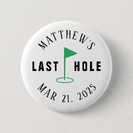 Golf vrijgezellenfeest Laatste Hole Ronde Button 5,7 Cm