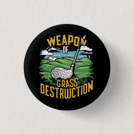 Golf Weapon of Grass Destruction Art Ronde Button 3,2 Cm