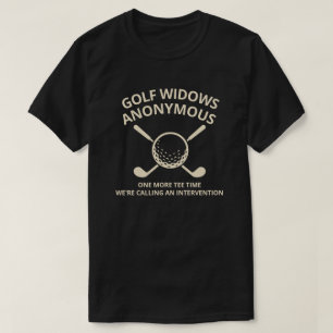 Golf Weduwen Anonieme Club Grappige Weduwe Vrouw C T-shirt