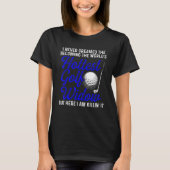Golf Widow Hottest Golfer Funny Golfing T-shirt (Voorkant)
