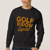 Golf Widow Wife Squad Golfer Golfing 1 Trui (Voorkant)