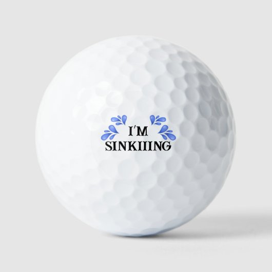 Golfbal "Ik ben aan het zinken" Golfer Gift Grappi Golfballen (Voorkant)