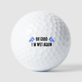 Golfbal "Ik ben weer nat" Golfer Gift Grappig Golfballen