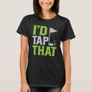 Golfen Ik Tap Die Golf T-shirt
