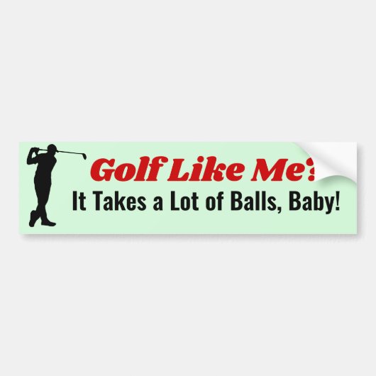 Golfen zoals ik? Het duurt Balls Cart Bumpersticke Bumpersticker (Voorkant)