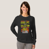 Golfende Humor Een Collectie Golfclubs T-shirt (Voorkant volledig)