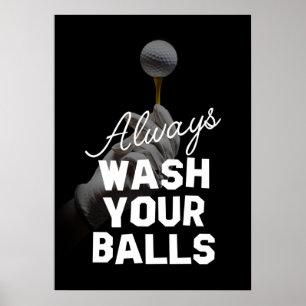 GOLFER, ALTIJD WASH JE BALLEN POSTER