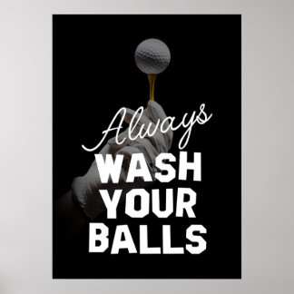 GOLFER, ALTIJD WASH JE BALLEN POSTER