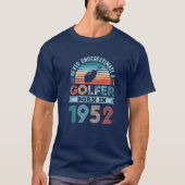 Golfer geboren in 1952 70e verjaardag Golfing Gift T-shirt (Voorkant)