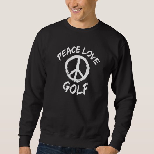 Golfer Gezegde Mini Golf Course Peace Love Golf Trui (Voorkant)