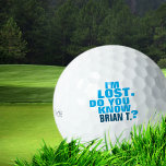 golfer-golfballen met naam golfballen<br><div class="desc">Een grappig en aangepast idee voor een golfspeler. Typografisch ontwerp met de woorden: IK BEN VERLOREN. WEET JE (zijn naam hier)?</div>