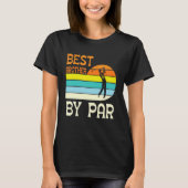 Golfer Golfing Best Brother by Par Happy Day You T-shirt (Voorkant)
