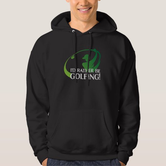 Golfer ik zou eerder Golfende sportgolfapparatuur  Hoodie (Voorkant)