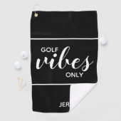 Golfer Quote Golf Vibes Alleen Aangepaste Zwart &  Golfhanddoek (Insitu)