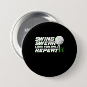 Golfer Swing Sweat zoekt bal Ronde Button 7,6 Cm (Voorkant /achterkant)