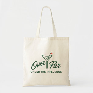 Golfgeschenk boven par en onder invloed Golf Tote Bag