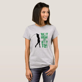 Golfhumor voor vrouwen Funny sport citaten T-shirt