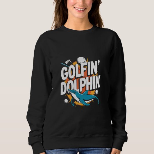 Golfin' Dolphin Golfer Dolphin Funny Trui (Voorkant)