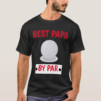 Golfing Best Papa door Par T-shirt