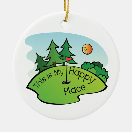 Golfing Golf Course Hole Happy Place Keramisch Ornament (Voorkant)
