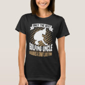 Golfing Golf Player Coach Golfer Uncle T-shirt (Voorkant)