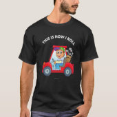 Golfing Golfer Dit is hoe ik Golfkart 1 T-shirt (Voorkant)