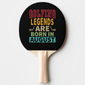 Golfing Legends Are Born In August - Birthday Tafeltennisbatje (Voorkant)