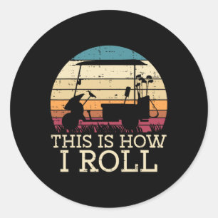 Golfkar Dit is hoe ik retro golfer pa Mannen rol Ronde Sticker