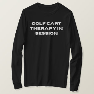 Golfkar therapie in sessie Grappig Golf T-shirt