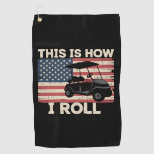 Golfkarretje bestuurder Dit is hoe ik rol Amerikaa Golfhanddoek