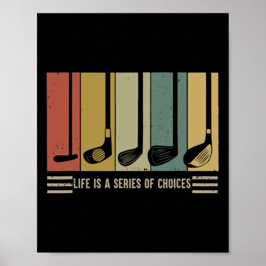 Golfleven is een reeks keuzes Vintage Poster (Voorkant)