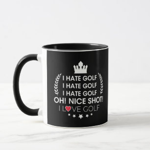 Golfmemes, ik haat golf! mooie slag. ik hou van go mok