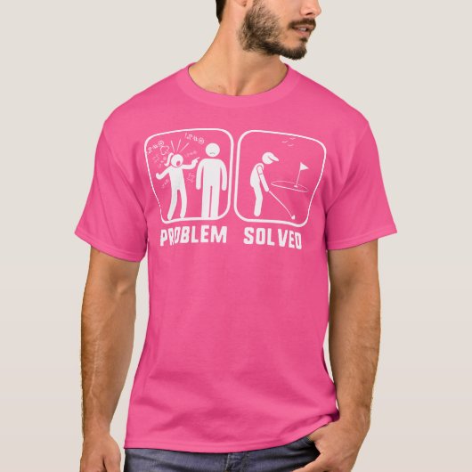 Golfprobleem Opgelost Grappige Golfers T-shirt (Voorkant)