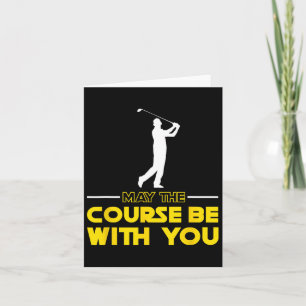 Golfspeler Gezegde kan de baan bij je zijn Kaart