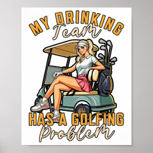 Golfspeler Golfen Mijn Drink team heeft een golfba Poster
