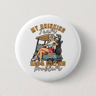 Golfspeler Golfen Mijn Drink team heeft een golfba Ronde Button 5,7 Cm