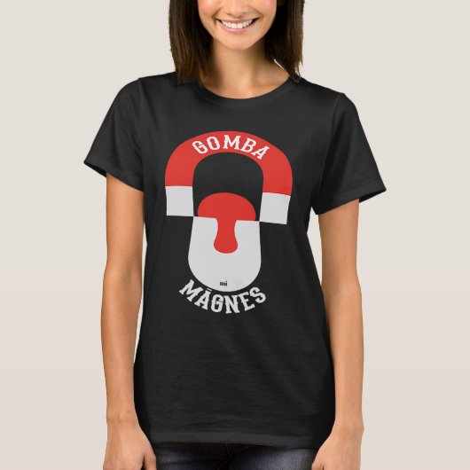 Gomba magnes mushroom magnet t-shirt (Voorkant)