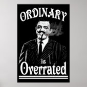 Gomez Addams Ordinary is overrating Poster (Voorkant)