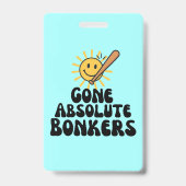 Gone Absolute Bonkers Meme Badge (Voorzijde)