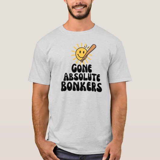 Gone Absolute Bonkers Meme T-shirt (Voorkant)