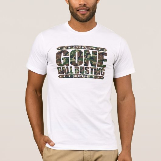 GONE BALL BUSTING - Love Pranks & Practice Jokes T-shirt (Voorkant)