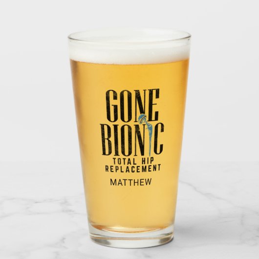 Gone Bionic Hip Vervanging Get Well Soon Custom Glas (Voorkant gevuld)