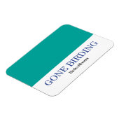 Gone Birding Magneet (Linkerzijde)