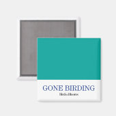 Gone Birding Magneet (Voorkant / Achterkant)
