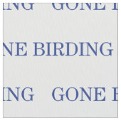Gone Birding Stof (Close Up)