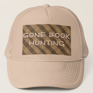 Gone Book Hunting Quote Brown Pset Trucker Hat Pet