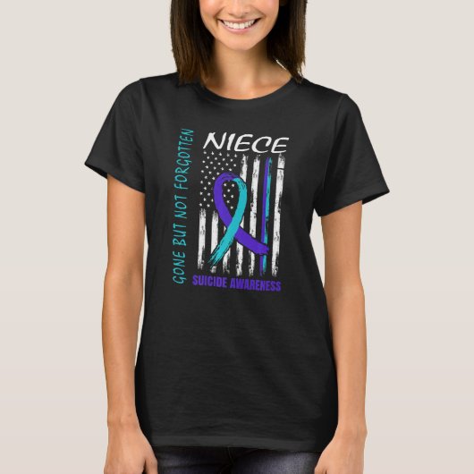 Gone But Not Forgotten Niece Suicide Awareness Fla T-shirt (Voorkant)