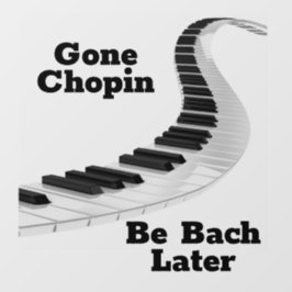 Gone Chopin Window Cling Raamsticker